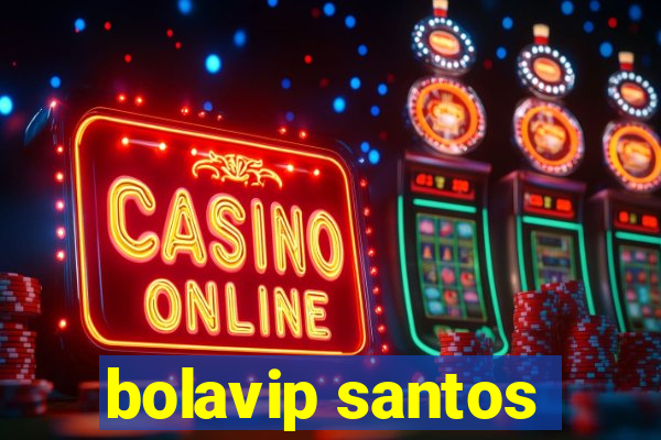 bolavip santos